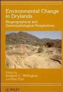 Environmental Change in Drylands: Biogeographical and Geomorphological Perspectives