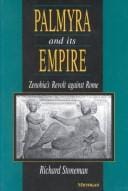 Palmyra and Its Empire: Zenobia's Revolt against Rome