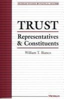 Trust: Representatives and Constituents (Michigan Studies in Political Analysis)