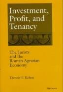 Investment, Profit, and Tenancy: The Jurists and the Roman Agrarian Economy