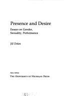 Presence and Desire: Essays on Gender, Sexuality, Performance (Critical Perspectives on Women and Gender)