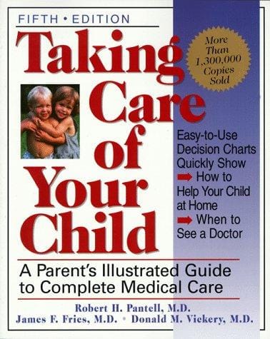 Taking care of your child: a parent's illustrated guide to complete medical care