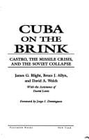 Cuba on the brink: Castro, the missile crisis, and the Sovietcollapse