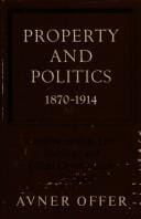 Property and Politics 18701914: Landownership, Law, Ideology and Urban Development in England