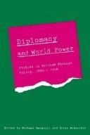Diplomacy and world power: studies in British foreign policy, 1890-1950