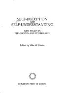Self-Deception and Self-Understanding: New Essays in Philosophy and Psychology