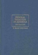 Federal Taxation in America: A Short History (Woodrow Wilson Center Press)