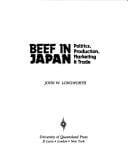 Beef in Japan: Politics, Production, Marketing, and Trade