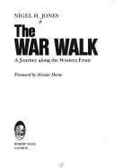 The war walk: A journey along the Western Front