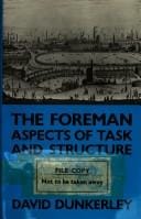 The Foreman: Aspects of Task and Structure (International library of sociology)