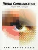Visual Communication: Images With Messages (Mass Communication)