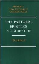 Pastoral Epistles (Black's New Testament Commentaries)