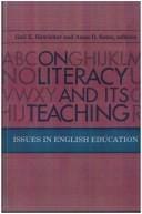 On Literacy and Its Teaching: Issues in English Education (S U N Y Series, Literacy, Culture, and Learning)