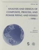 Analysis and Design of Composite, Process, and Power Piping and Vessels 1998: Presented at the 1998 Asme/Jsme Joint Pressure Vessels and Piping Conference, ... Diego, California, July 26-30, 1998 (P V P)