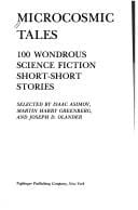 Microcosmic tales: 100 wondrous science fiction short-short stories