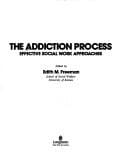 The Addiction Process: Effective Social Work Approaches