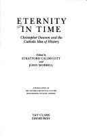 Eternity in Time: Christopher Dawson & the Catholic Idea of History