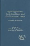 Apocalypticism, anti-semitism and the historical Jesus: subtexts in criticism
