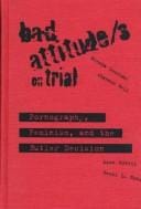 Bad attitude/s on trial: pornography, feminism, and the Butler decision