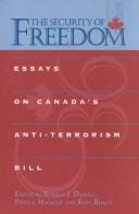 The Security of Freedom: Essays on Canada's Anti-Terrorism Bill