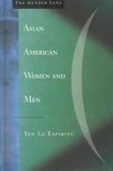 Asian American women and men: labor, laws and love