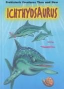 Ichthyosaurus (Prehistoric Creatures Then and Now)