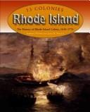 Rhode Island: the history of Rhode Island colony, 1636-1776