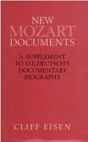 New Mozart Documents: A Supplement to O. E. Deutsch's Documentary Biography