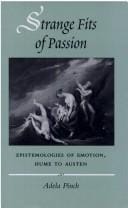 Strange fits of passion: epistemologies of emotion, Hume to Austen