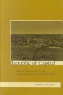 Republic of Capital: Buenos Aires and the Legal Transformation of the Atlantic World