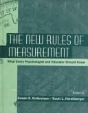 The new rules of measurement: what every psychologist and educator should know