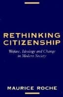 Rethinking Citizenship: Welfare, Ideology and Change in Modern Society