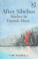 AFTER SIBELIUS: STUDIES IN FINNISH MUSIC.
