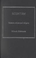 Scientism: Science, Ethics and Religion (Ashgate Science and Religion Series)