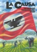 La Causa: The Migrant Farmworkers' Story