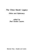 The China Hands' Legacy: Ethics and Diplomacy