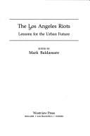 The Los Angeles riots: lessons for the urban future