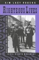 Righteous lives: narratives of the New Orleans civil rights movement