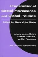 Transnational Social Movements and Global Politics: Solidarity Beyond the State (Syracuse Studies on Peace and Conflict Resolution)