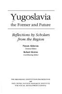 Yugoslavia, the former and future: reflections by scholars from the region