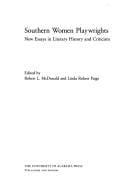 Southern Women Playwrights: New Essays in History and Criticism