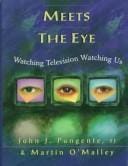 More Than Meets the Eye: Watching Television Watching Us