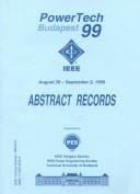 Abstract Records: International Conference on Electric Power Engineering Powertech 99, Budapest, August 29-September 2, 1999