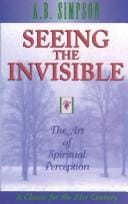 Seeing the Invisible: The Art of Spiritual Perception