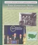 Your Governor:: State Government in Action (Primary Source Library of American Citizenship)