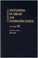 Encyclopedia of Library and Information Science: Volume 40 - Supplement 5: Austria: National Library of to The Swiss National Library (Encyclopedia of Library and Information Science)
