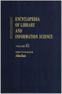 Encyclopedia of Library and Information Science: Volume 43 - Supplement 8: Apple Computer: Inc. to Work Analysis in Libraries (Encyclopedia of Library and Information Science)
