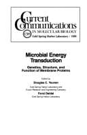 Microbial energy transduction: genetics, structure, and function of membrane proteins