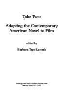 Take two: adapting the contemporary American novel to film