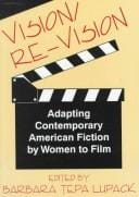 Vision/re-vision: adapting contemporary American fiction by women to film